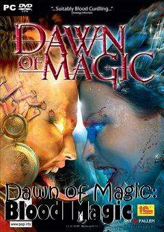 Box art for Dawn of Magic: Blood Magic 