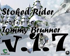 Box art for Stoked Rider featuring Tommy Brunner v.1.7