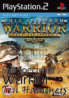 Box art for Full Spectrum Warrior: Ten Hammers 