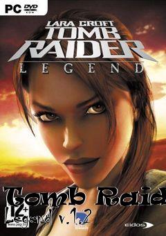 Box art for Tomb Raider: Legend v.1.2