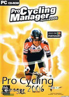 Box art for Pro Cycling Manager 2006 