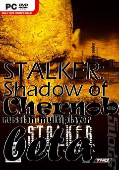 Box art for STALKER: Shadow of Chernobyl russian multiplayer beta