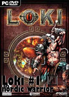 Box art for Loki #1 � nordic warrior