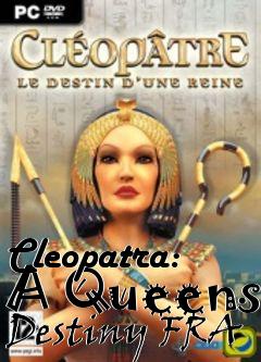 Box art for Cleopatra: A Queens Destiny FRA