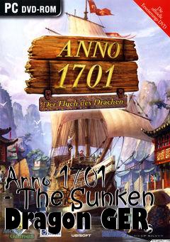 Box art for Anno 1701 - The Sunken Dragon GER