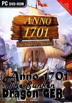 Box art for Anno 1701 - The Sunken Dragon GER