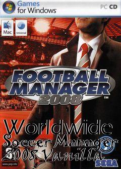Box art for Worldwide Soccer Manager 2008 Vanilla