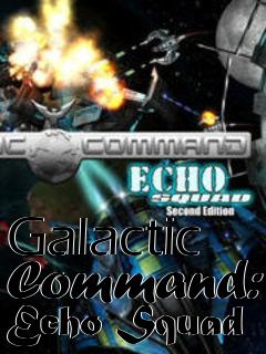 Box art for Galactic Command: Echo Squad 