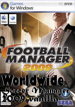 Box art for Worldwide Soccer Manager 2009 vanilla