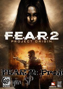 Box art for FEAR 2: Project Origin SP