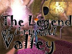 Box art for The Legend of Crystal Valley 