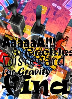 Box art for AaaaaA!!! - A Reckless Disregard for Gravity final