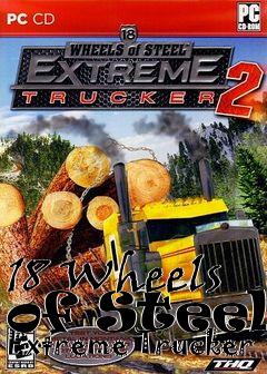 Box art for 18 Wheels of Steel: Extreme Trucker 