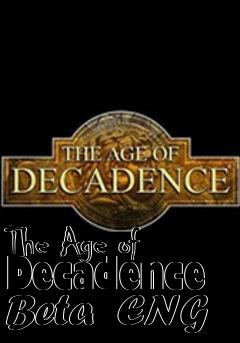 Box art for The Age of Decadence Beta  ENG