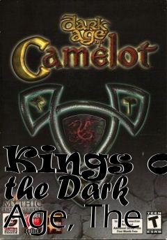 Box art for Kings of the Dark Age, The 