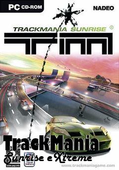 Box art for TrackMania Sunrise eXtreme