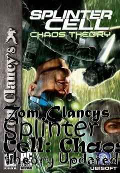 Box art for Tom Clancys Splinter Cell: Chaos Theory Updated