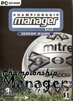 Box art for Championship Manager: Season 03/04 