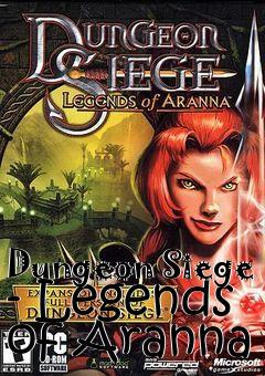 Box art for Dungeon Siege - Legends of Aranna 