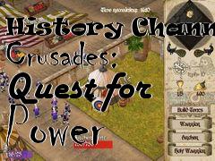 Box art for History Channels Crusades: Quest for Power 