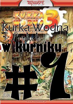 Box art for Kurka Wodna 3: Poploch w kurniku #1