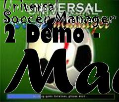 Box art for Universal Soccer Manager 2 Demo - Mac