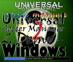 Box art for Universal Soccer Manager 2 Demo - Windows