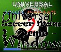 Box art for Universal Soccer Manager 2 Demo - Windows