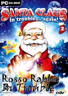 Box art for Rosso Rabbit In Trouble 