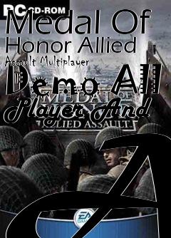 Box art for Medal Of Honor Allied Assault Multiplayer Demo All Player And AI