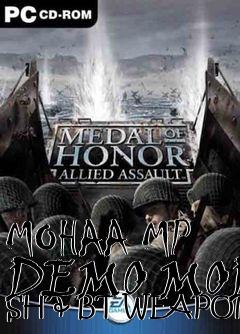 Box art for MOHAA MP DEMO MOD SH & BT WEAPONS