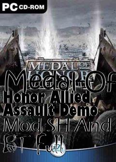 Box art for Medal Of Honor Allied Assault Demo Mod SH And BT Full