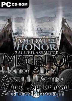 Box art for Medal Of Honor Allied Assault Demo Mod Spearhead And Breakthrough