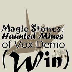 Box art for Magic Stones: Haunted Mines of Vox Demo (Win)