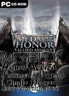 Box art for Medal Of Honor Allied Assault Demo (Single Player and Multiplayer)