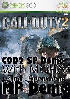 Box art for COD2 SP Demo With MOHAA And Spearhead MP Demo