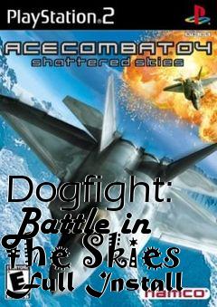 Box art for Dogfight: Battle in the Skies Full Install