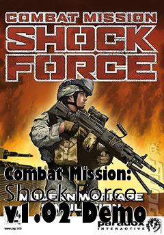 Box art for Combat Mission: Shock Force v1.02 Demo