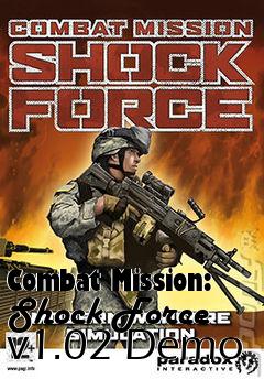 Box art for Combat Mission: Shock Force v1.02 Demo