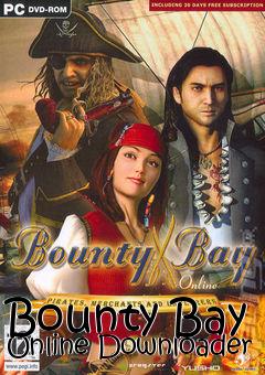 Box art for Bounty Bay Online Downloader