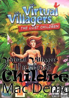 Box art for Virtual Villagers 2: The Lost Children Mac Demo