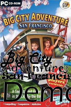 Box art for Big City Adventure: San Francisco Demo