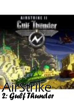 Box art for AirStrike 2: Gulf Thunder