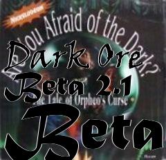 Box art for Dark Ore Beta 2.1 Beta