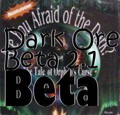 Box art for Dark Ore Beta 2.1 Beta