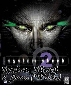 Box art for System Shock 2 Demo (Win9x)