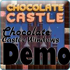 Box art for Chocolate Castle Windows Demo