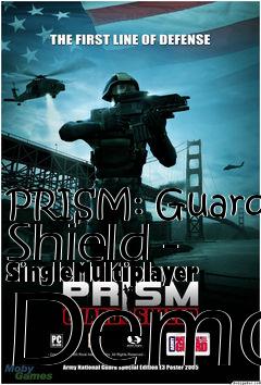 Box art for PRISM: Guard Shield - SingleMultiplayer Demo