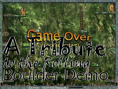 Box art for A Tribute to the Rolling Boulder Demo