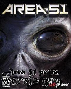 Box art for Area 51 pe�na wersja gry